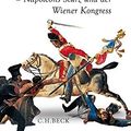 Cover Art for 9783406671234, 1815: Napoleons Sturz und der Wiener Kongress by Adam Zamoyski