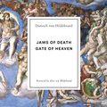 Cover Art for 9781939773166, Jaws of Death: Gate of Heaven by Von Hildebrand, Dietrich