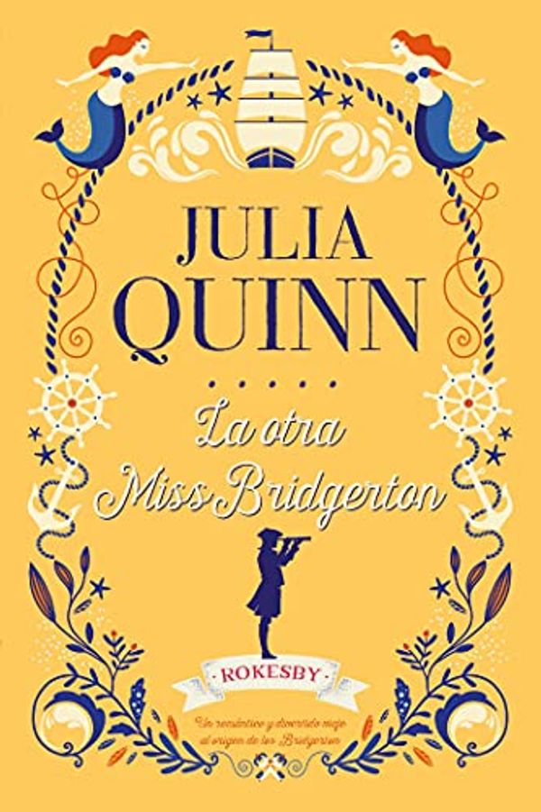 Cover Art for B094QQLD7C, La otra Miss Bridgerton (Rokesby nº 3) (Spanish Edition) by Julia Quinn