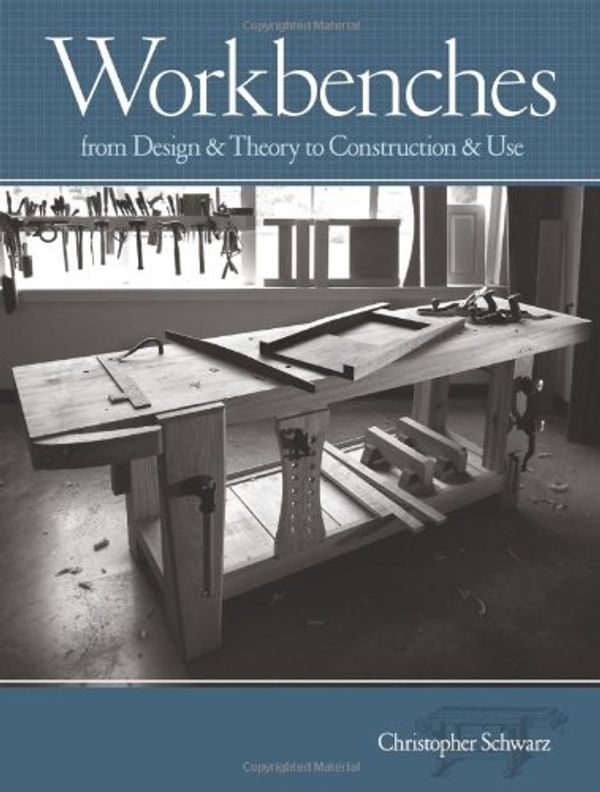 Cover Art for 9781558708402, Workbenches by Christopher Schwarz