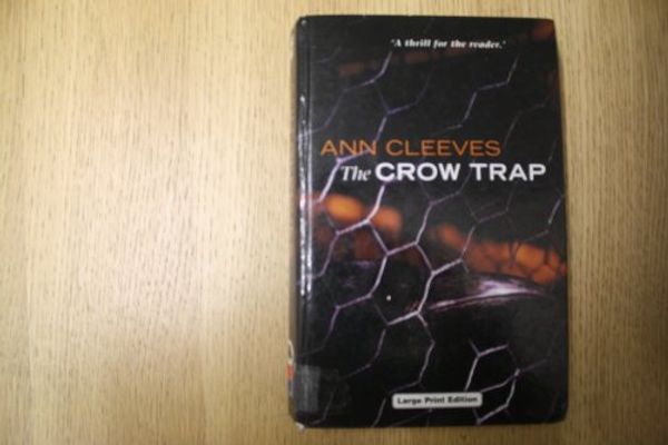 Cover Art for 9780708992289, The Crow Trap by Ann Cleeves