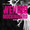 Cover Art for 9781481448680, Mockingbird by Chuck Wendig