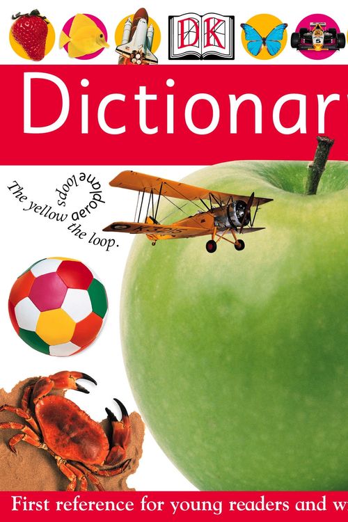 Cover Art for 9781405301541, Dictionary: First Reference for Young Readers and Writers by Dorling Kindersley