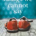 Cover Art for 9781472247315, The Things We Cannot Say by Kelly Rimmer