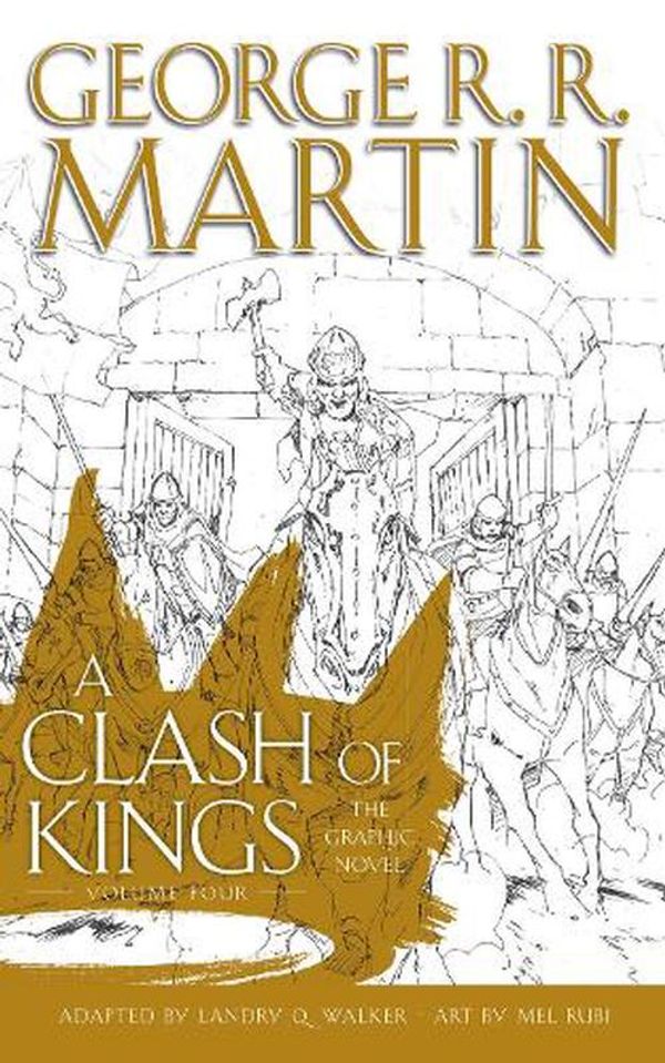 Cover Art for 9780008647223, A Clash of Kings: Graphic Novel, Volume 4: Book 4 (A Song of Ice and Fire) by Martin, George R.R.