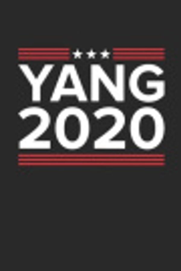 Cover Art for 9781707473564, Yang 2020 Notebook - Andrew Yang Gift - Vintage President Journal - 2020 Election Diary for Democratic Friends And Family: Medium College-Ruled Journey Diary, 110 page, Lined, 6x9 (15.2 x 22.9 cm) by Crafted Notebooks
