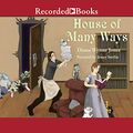 Cover Art for B001SIHRX6, House of Many Ways by Diana Wynne Jones