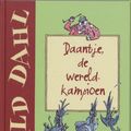 Cover Art for 9789026131974, Daantje, de wereldkampioen / druk 42 by Roald Dahl