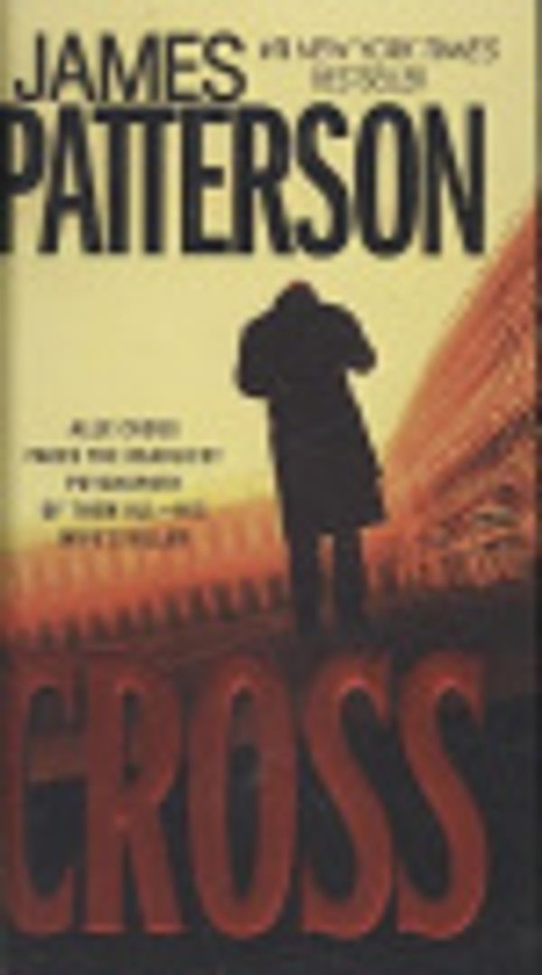 Cover Art for 9781417796458, Cross by James Patterson