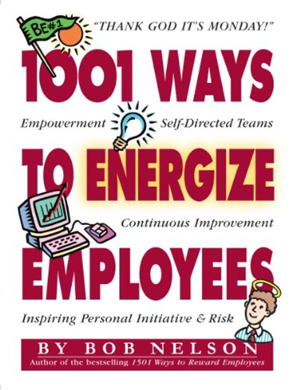 Cover Art for 0019628101600, 1001 Ways to Energize Employees by Nelson