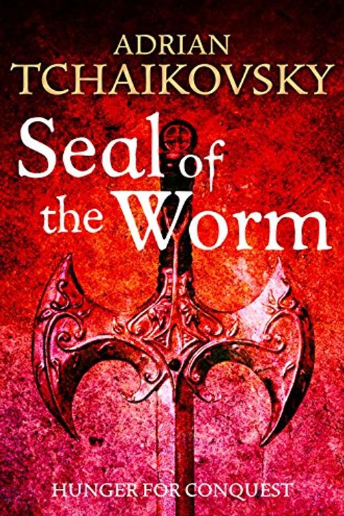 Cover Art for 9781447294955, Seal of the Worm by Adrian Tchaikovsky