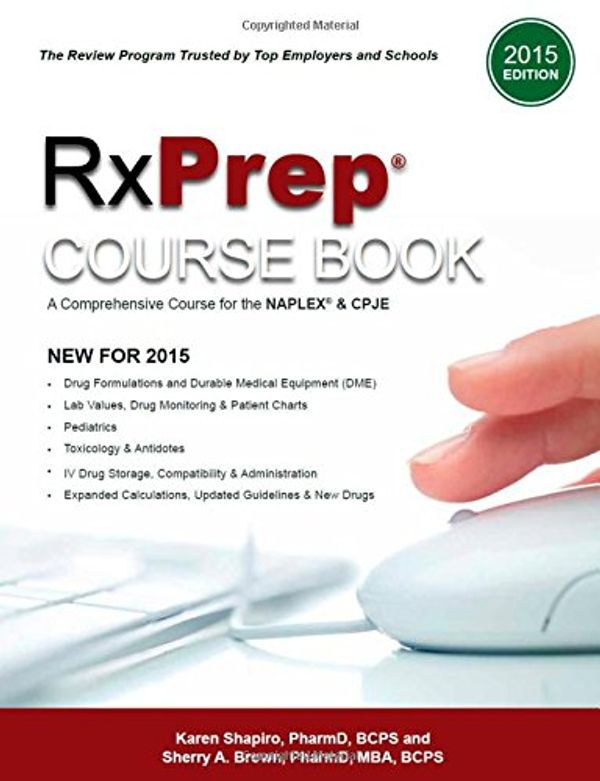 Cover Art for 9780578153452, RxPrep Course Book : A Comprehensive Course for the NAPLEX? and CPJE (2015 Edition) by Sherry A. Brown; Karen Shapiro; Stephanie D. Garrett