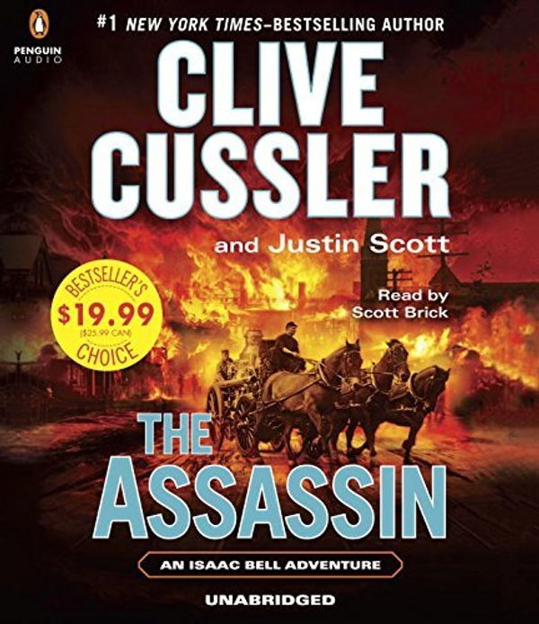 Cover Art for B01K3IH3GC, The Assassin (Isaac Bell Adventure) by Clive Cussler (2016-05-24) by Clive Cussler;Justin Scott