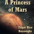 Cover Art for 9781612104805, A Princess of Mars by Edgar Rice Burroughs