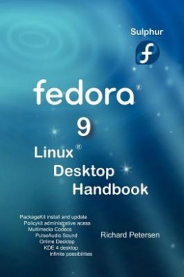 Cover Art for 9780977937691, Fedora 9 Linux Desktop Handbook by Richard Petersen