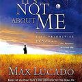 Cover Art for 9781591450429, It's Not about ME by Max Lucado