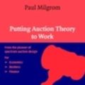 Cover Art for 9780511162572, Putting Auction Theory to Work (Churchill Lectures in Economics S.) by Paul Milgrom