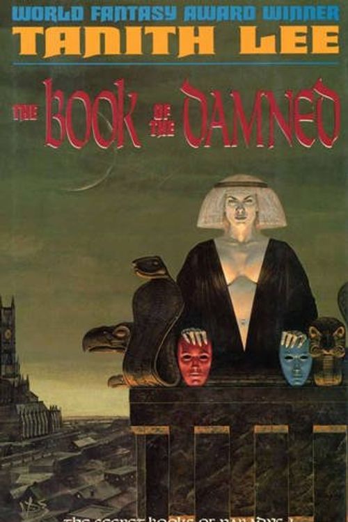 Cover Art for 9780879516970, The Book of the Damned by Tanith Lee