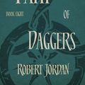 Cover Art for 9780356503899, The Path Of Daggers: Book 8 of the Wheel of Time by Robert Jordan