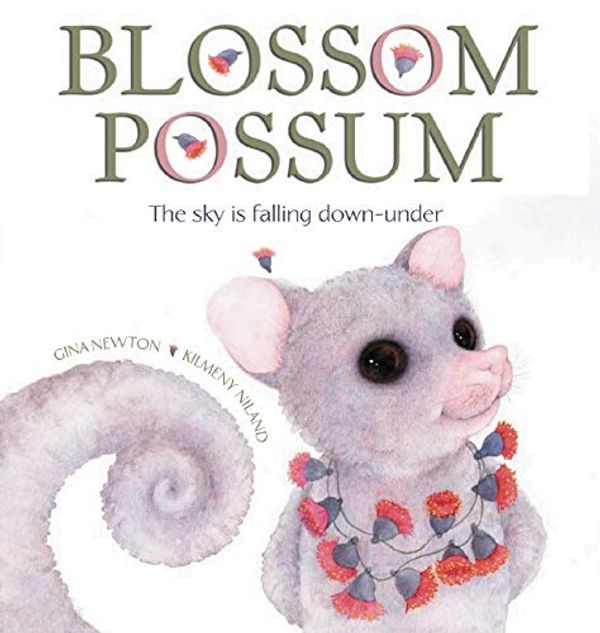 Cover Art for 9781865047942, Blossom Possum by Gina Newton