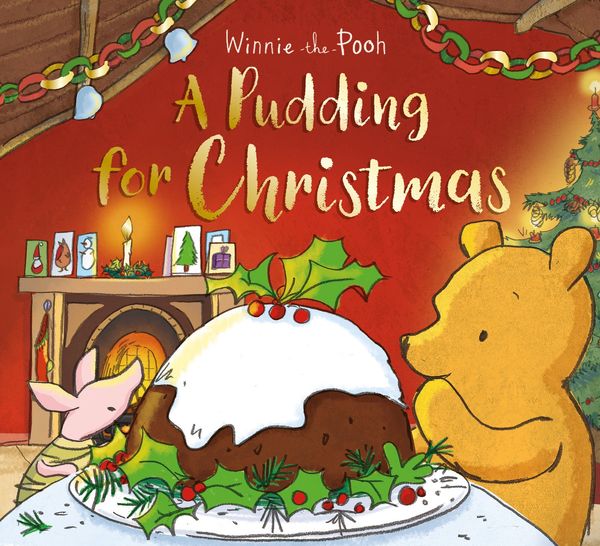 Cover Art for 9781405294621, Winnie-the-Pooh: A Pudding for Christmas by Farshore