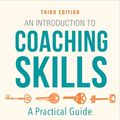 Cover Art for 9781529737103, An Introduction to Coaching Skills: A Practical Guide by Christian van Nieuwerburgh