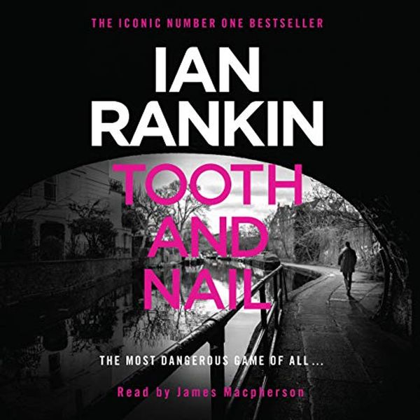 Cover Art for B01N6MYK93, Tooth and Nail by Ian Rankin