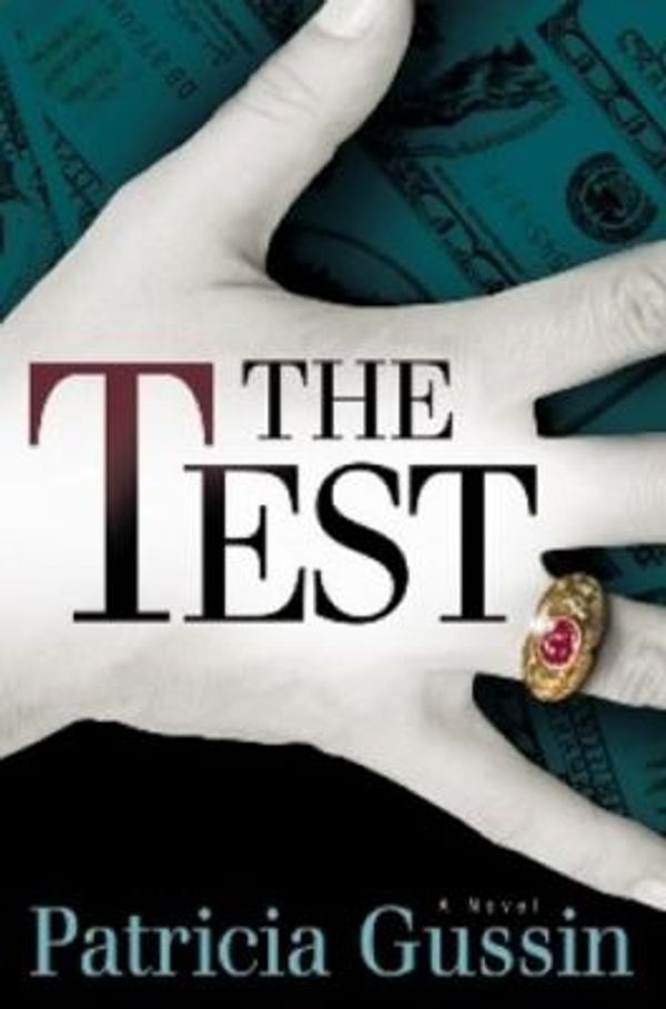 Cover Art for 0001608090035, The Test by Patricia Gussin
