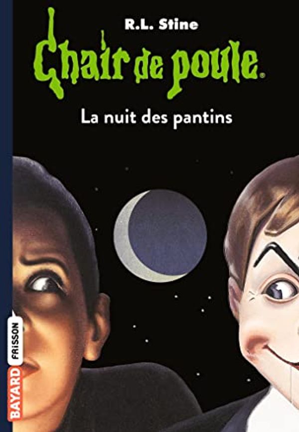 Cover Art for 9782747036856, La Nuit Des Pantins by Robert L. Stine