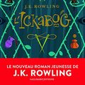 Cover Art for B08K4NXSGW, L'Ickabog (French Edition) by J. K. Rowling