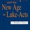 Cover Art for B01K3IU0JE, Jerusalem, the Temple, and the New Age in Luke-Acts by J. Bradley Chance (1988-06-01) by J. Bradley Chance