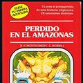 Cover Art for 9788471766519, Perdido En El Amazonas by R. A. Montgomery, L. Morrill