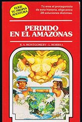 Cover Art for 9788471766519, Perdido En El Amazonas by R. A. Montgomery, L. Morrill