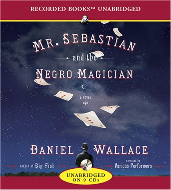 Cover Art for 9781428137332, Mr. Sebastian and the Negro Magician by Daniel Wallace