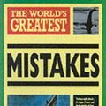 Cover Art for 9780600572329, The World's Greatest Mistakes by Nigel Blundell