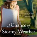 Cover Art for 9781489210722, A Chance Of Stormy Weather by Tricia Stringer