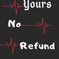 Cover Art for 9781660199464, I'm Yours No Refund: Funny & Cute Quotes Lover Notebook For Boyfriend Or Girlfriend Size 6*9 120 pages by Coven Publishing