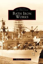 Cover Art for 9780738510590, Bath Iron Works by Andrew C. Toppan