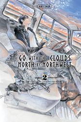 Cover Art for 9781947194687, Go with the Clouds, North-By-Northwest, 2 by Aki Irie