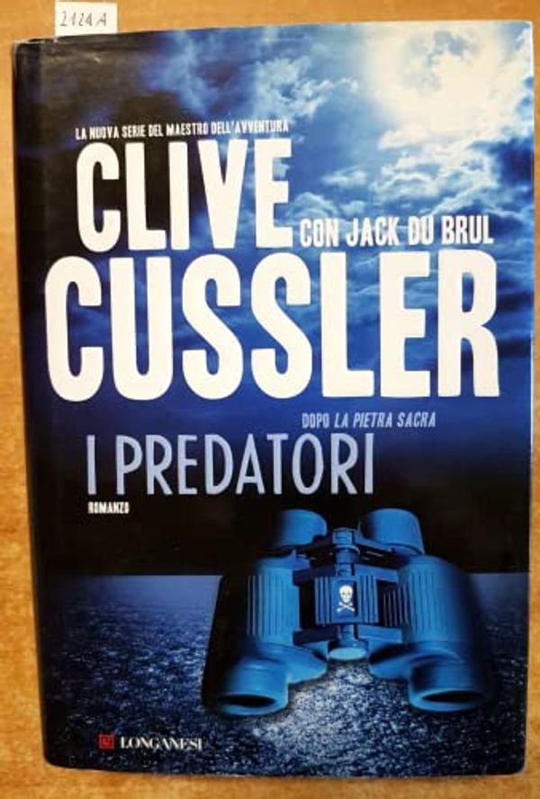 Cover Art for 9788830426511, I predatori by Cussler, Clive, Du Brul, Jack