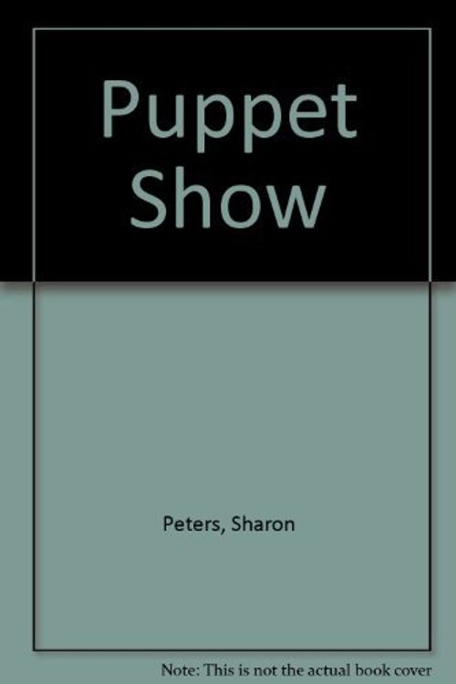 Cover Art for 9780893753856, Puppet Show by Sharon Peters