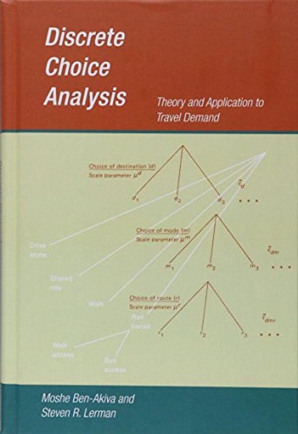 Cover Art for 9780262022170, Discrete Choice Analysis by Moshe E. Ben-Akiva