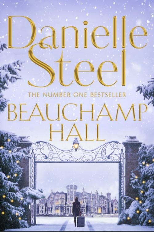Cover Art for 9781509877676, Beauchamp Hall by Danielle Steel