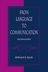 Cover Art for 9780805830323, From Language to Communication by Donald G. Ellis