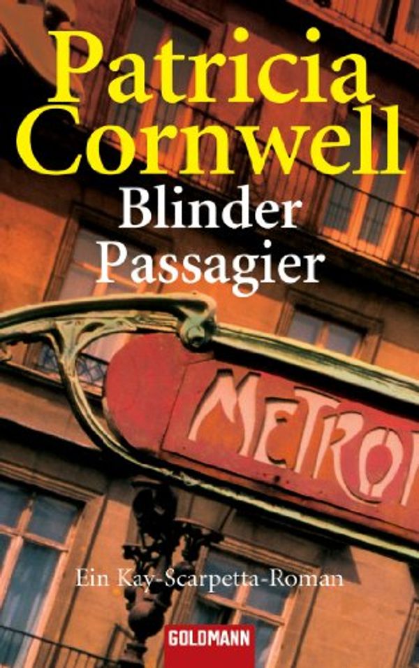 Cover Art for 9783442439041, Blinder Passagier by Patricia Cornwell