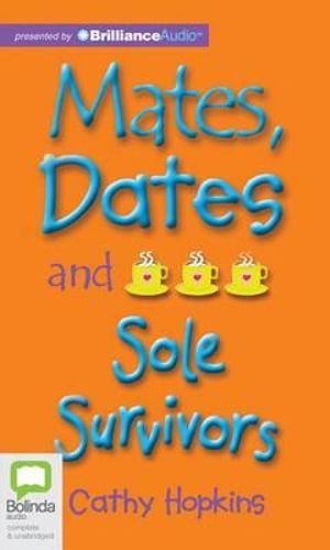 Cover Art for 9781743180426, Mates, Dates and Sole Survivors by Cathy Hopkins