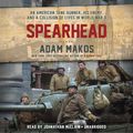 Cover Art for 9781984845993, Spearhead by Adam Makos