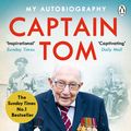 Cover Art for 9780241486115, Tomorrow Will Be A Good Day: My Autobiography by Captain Tom Moore