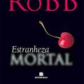 Cover Art for B06WD6JN2Q, Estranheza Mortal (Portuguese Edition) by J.d. Robb