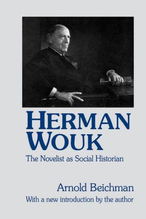 Cover Art for 9780765808363, Herman Wouk by Arnold Beichman